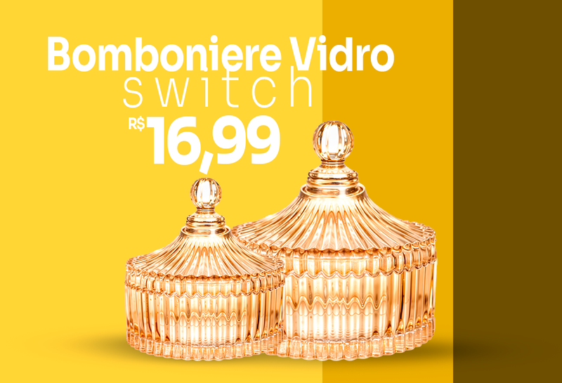 Bomboniere Vidro Switch